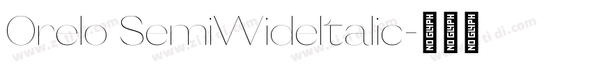 Orelo SemiWideItalic字体转换